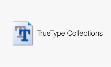 术语TrueType Collections